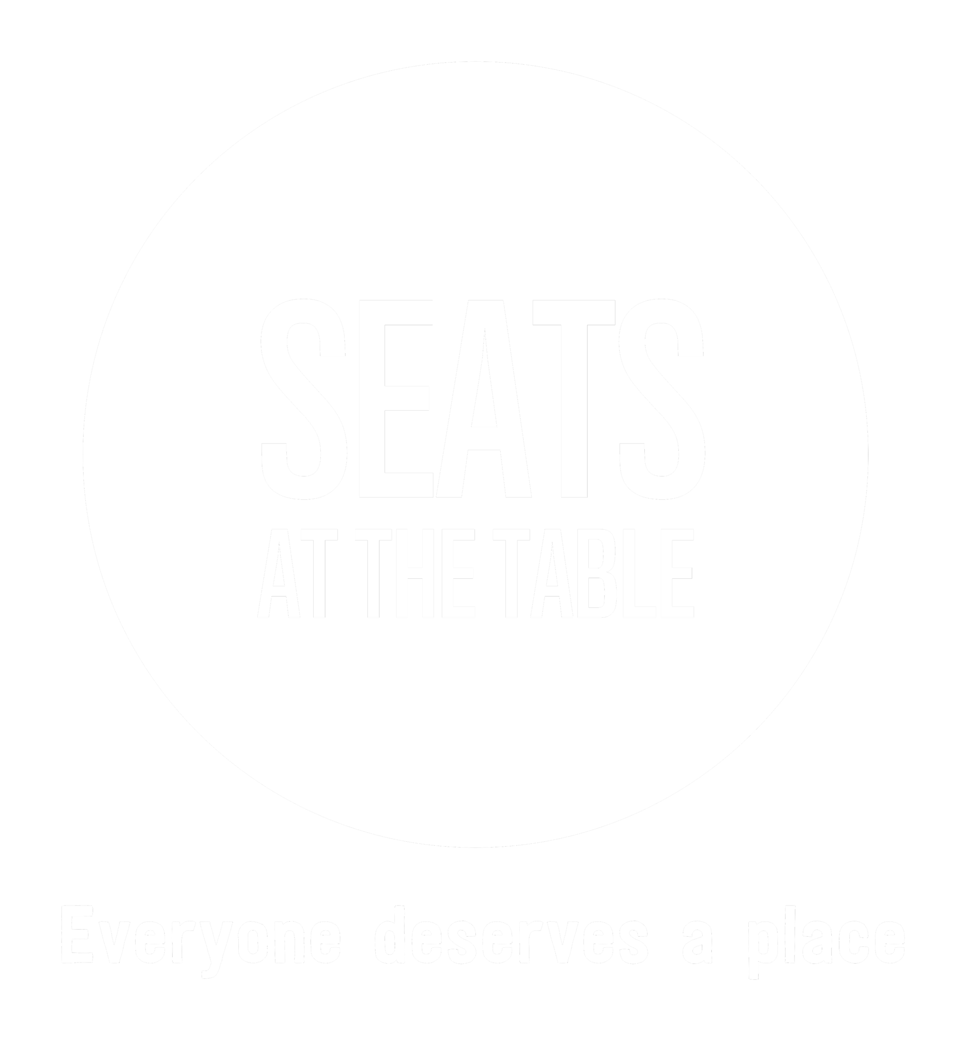 Seats at the Table logo with bold text in a white circle on a black background, and the tagline 'Everyone deserves a place' underneath.